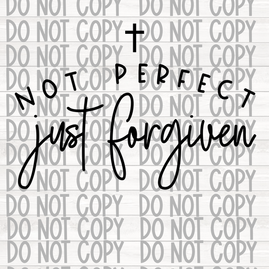 Not perfect just forgiven